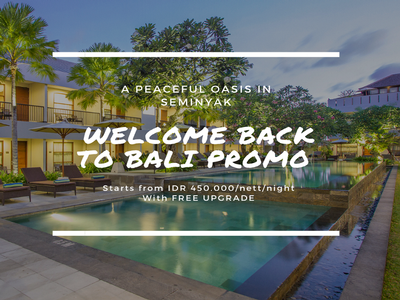 It is a FINAL CALL - Welcome Back to Bali Promo Booking Period Ends 31 May